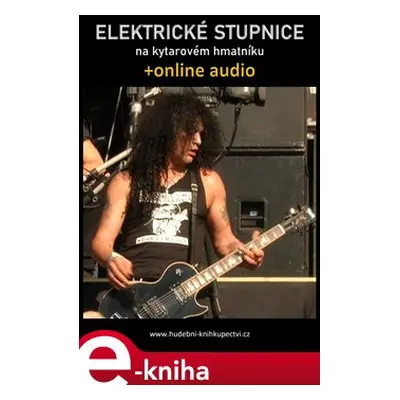 Elektrické stupnice na kytarovém hmatníku (+audio) - Zdeněk Šotola