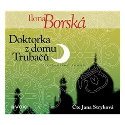 Doktorka z domu Trubačů - Ilona Borská