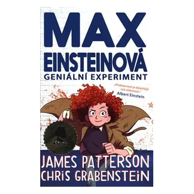 Max Einsteinová 1: Geniální experiment - James Patterson, Chris Grabenstein