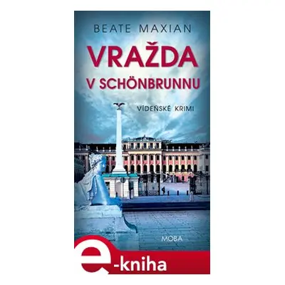 Vražda v Schönbrunnu - Beate Maxian