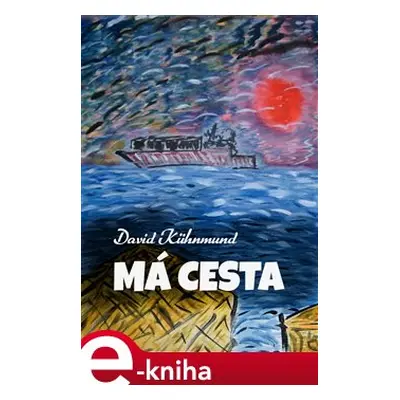 Má cesta - David Kühnmund