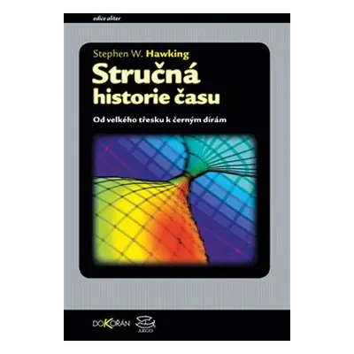 Stručná historie času - Stephen Hawking