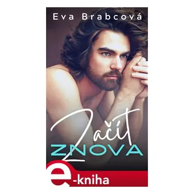 Začít znova - Eva Brabcová