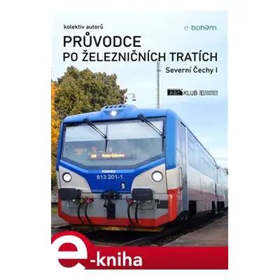 Průvodce po železničních tratích - kolektiv autorů