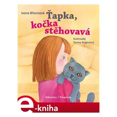 Ťapka, kočka stěhovavá - Ivona Březinová