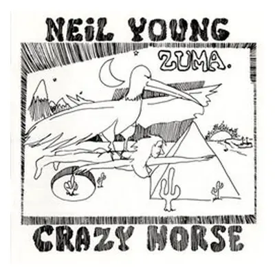 Zuma - Neil Young & Crazy Horse