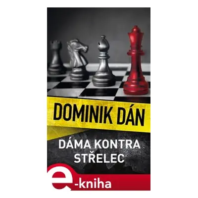 Dáma kontra střelec - Dominik Dán