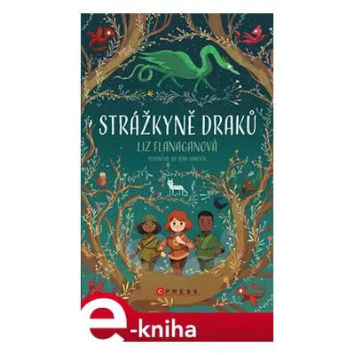 Strážkyně draků - Liz Flanaganová