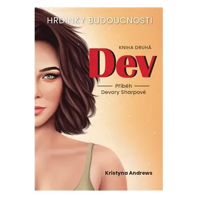 Hrdinky Budoucnosti - DEV - Kristyna Andrews