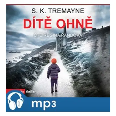 Dítě ohně, mp3 - S. K. Tremayne