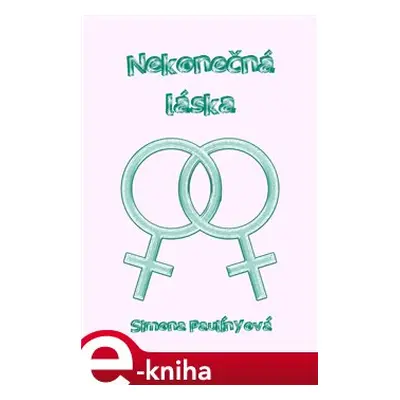 Nekonečná láska - Simona Paulínyová