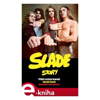 Slade Story - Zdeněk Šotola