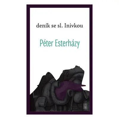 Deník se sl. Inivkou - Péter Esterházy