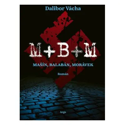 M+ B+ M - Dalibor Vácha