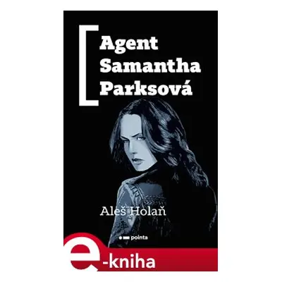 Agent Samantha Parksová - Aleš Holaň