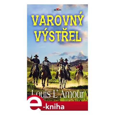 Varovný výstřel - Louis L´Amour