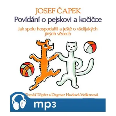 Povídání o pejskovi a kočičce (Jak spolu hospodařili a ještě o všelijakých jiných věcech), mp3 -