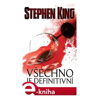 Všechno je definitivní - Stephen King