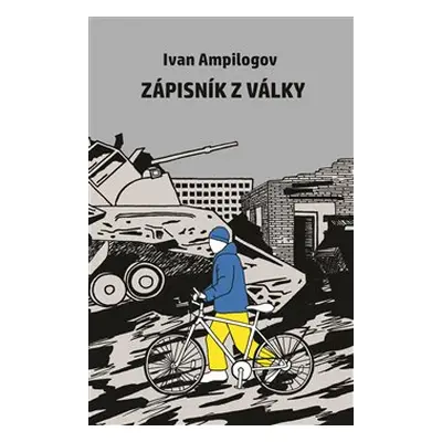 Zápisník z války - Ivan Ampilogov