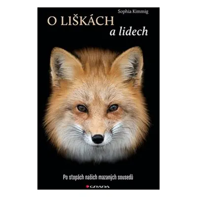 O liškách a lidech - Sophia Kimmig