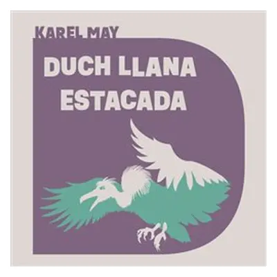 Duch Llana Estacada - Karel May