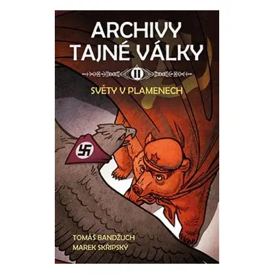 Světy v plamenech - Tomáš Bandžuch, Marek Skřipský