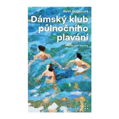 Dámský klub půlnočního plavání - Faith Hoganová