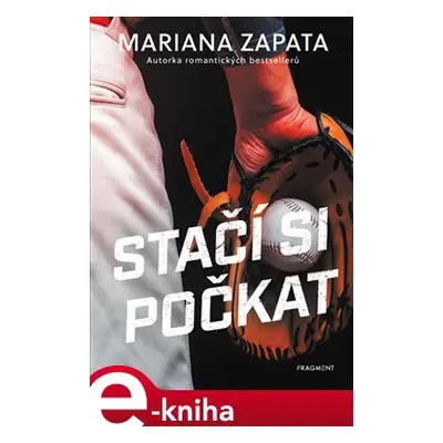 Stačí si počkat - Mariana Zapata