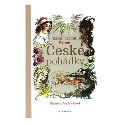 České pohádky K. J. Erbena - Karel Jaromír Erben