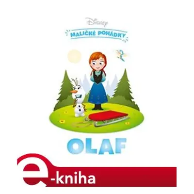 Disney - Maličké pohádky - Olaf - Nancy Parent