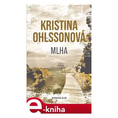 Mlha - Kristina Ohlssonová