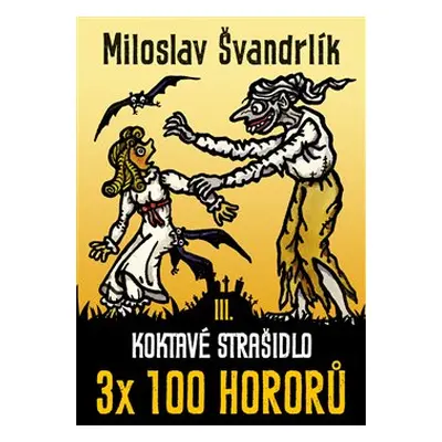 Koktavé strašidlo - Miloslav Švandrlík