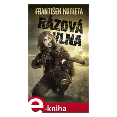 Rázová vlna - František Kotleta