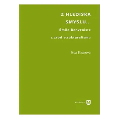 Z hlediska smyslu... - Eva Krásová