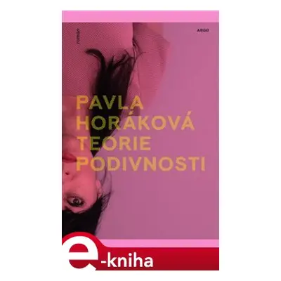 Teorie podivnosti - Pavla Horáková