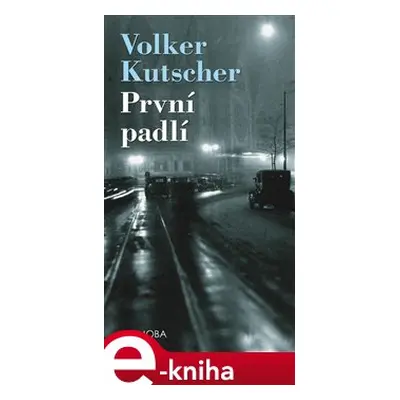 První padlí - Volker Kutscher