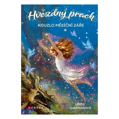 Hvězdný prach: Kouzlo měsíční záře - Linda Chapmanová