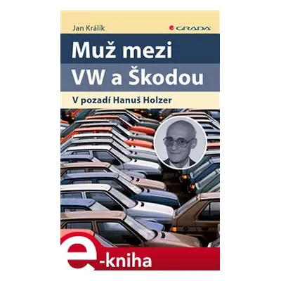 Muž mezi VW a Škodou - Jan Králík