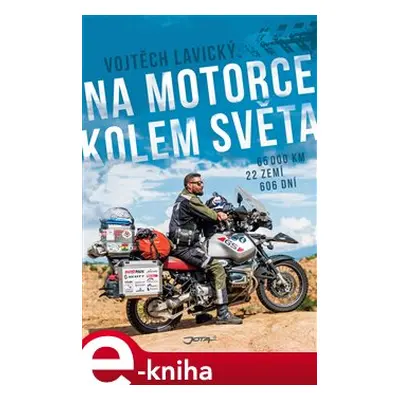 Na motorce kolem světa - Vojtěch Lavický