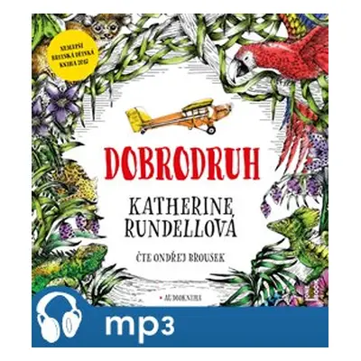 Dobrodruh, mp3 - Katherine Rundellová