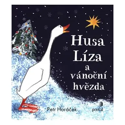 Husa Líza a vánoční hvězda - Petr Horáček