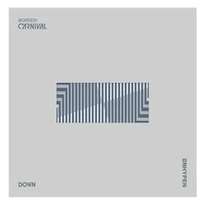 Border: Carnival (Down Version) - Enhypen