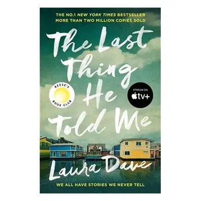 The Last Thing He Told Me - Laura Dave