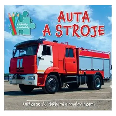 Auta a stroje - Knížka se skládačkami a omalovánkami