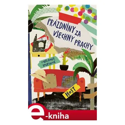 Prázdniny za všechny prachy - Marianne Kaurinová