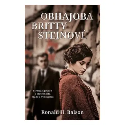 Obhajoba Britty Steinové - Ronald H. Balson