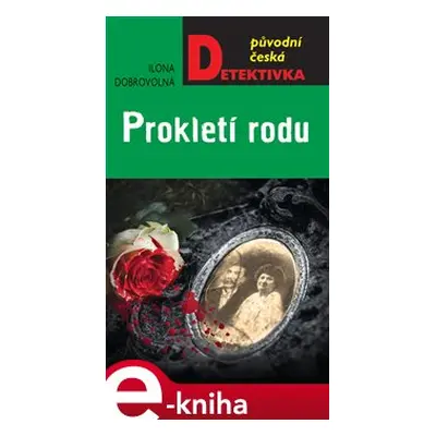 Prokletí rodu - Ilona Dobrovolná