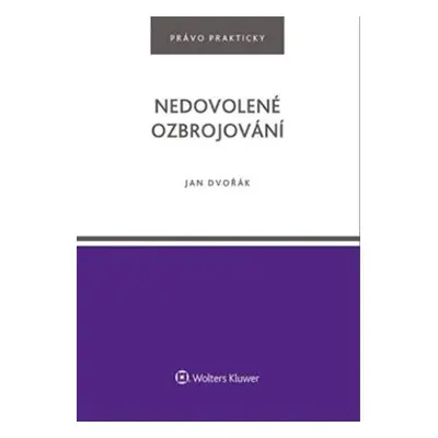 Nedovolené ozbrojování - Jan Dvořák