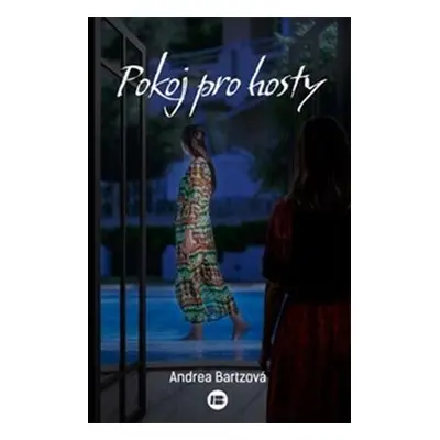 Pokoj pro hosty - Andrea Bartz