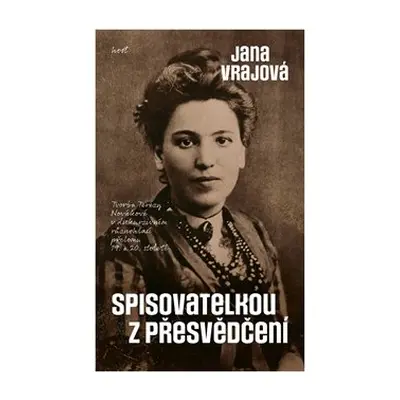 Spisovatelkou z přesvědčení - Jana Vrajová